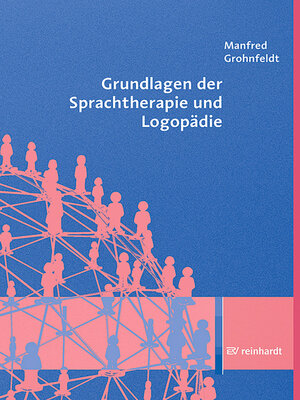 cover image of Grundlagen der Sprachtherapie und Logopädie